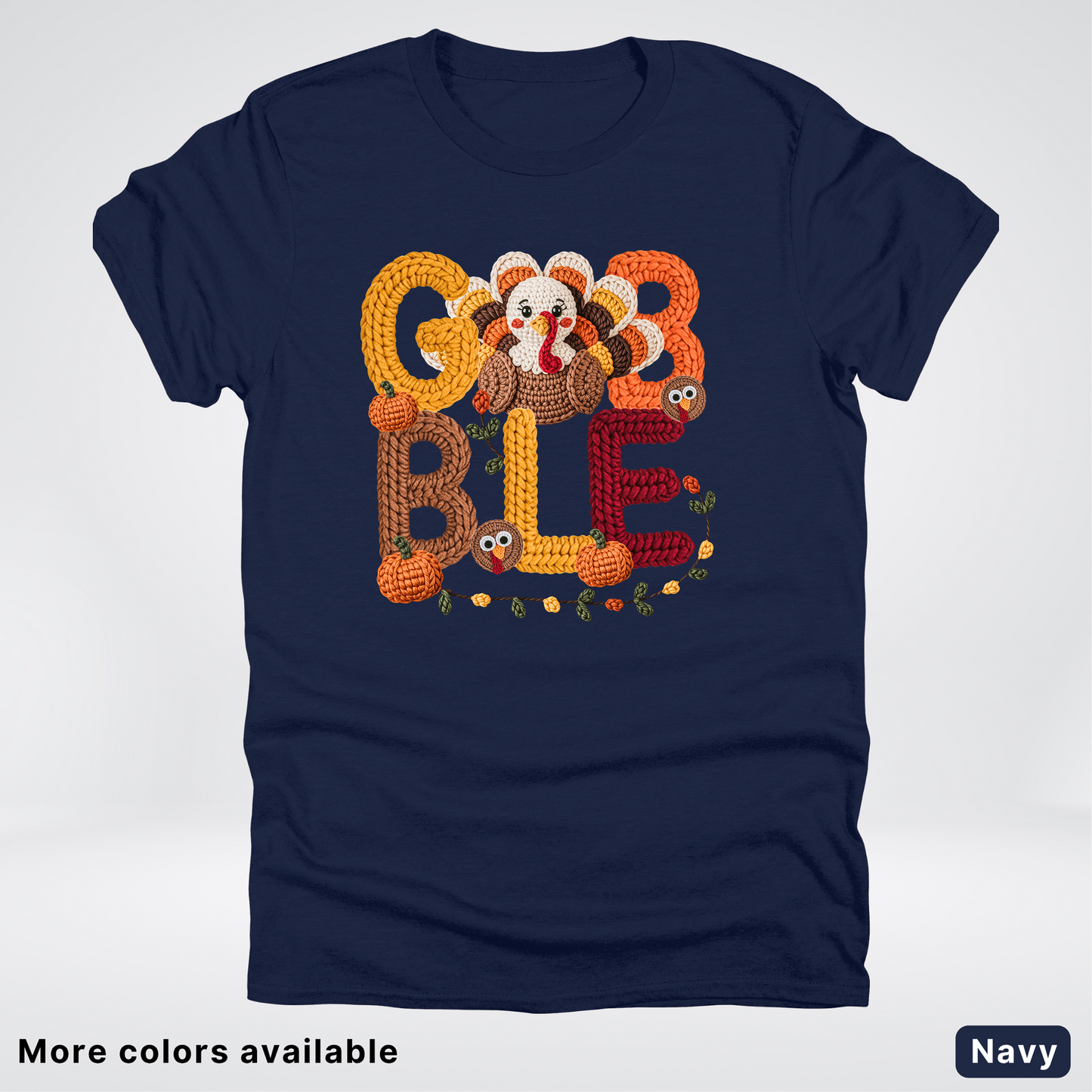Turkey Gobble Pumpkin Fall Crochet - T-Shirts