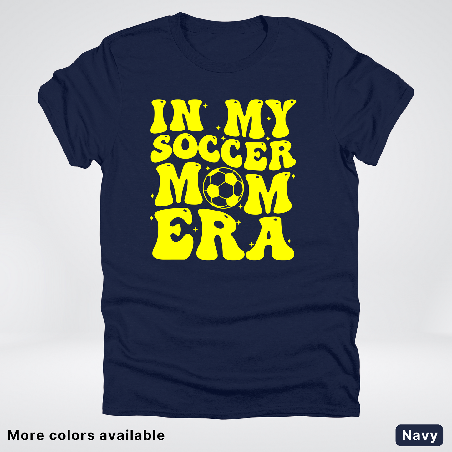 In My Soccer Mom Era – Yellow Design - T-Shirt