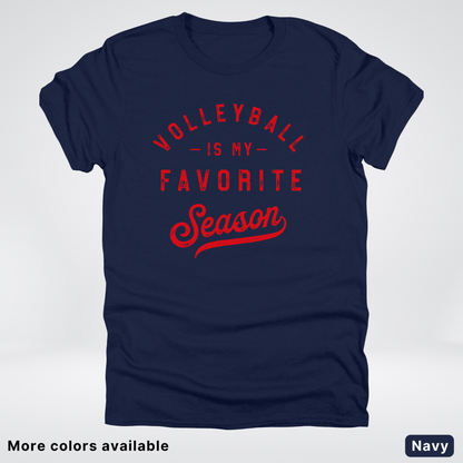 Volleyball Is My Favorite Season - Red Design - T-Shirt