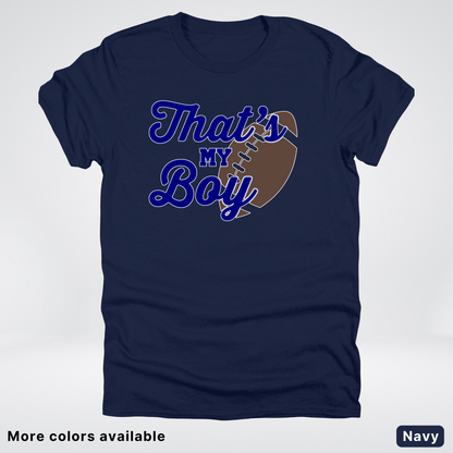 That's My Boy - Navy Design - Football - T-Shirt