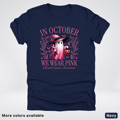 In October We Wear Pink Halloween Breast Cancer Awareness - T-Shirt