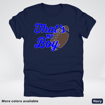 That's My Boy - Blue Design - Football - T-Shirt