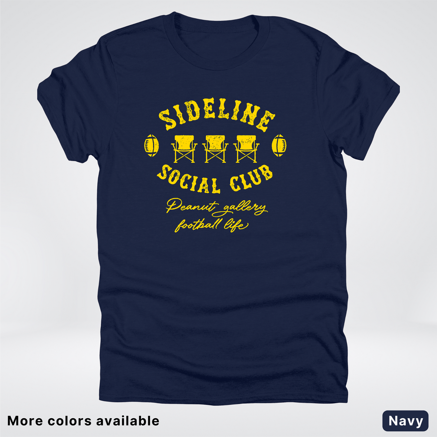 Sideline Social Club Peanut Gallery Football Life - Gold Design - T-Shirt