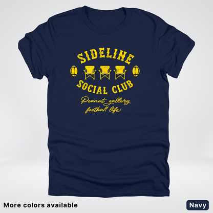 Sideline Social Club Peanut Gallery Football Life - Gold Design - T-Shirt