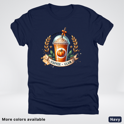 Pumpkin Spice Coffee Club 2 - T-Shirt