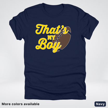 That's My Boy - Gold Design - Football - T-Shirt