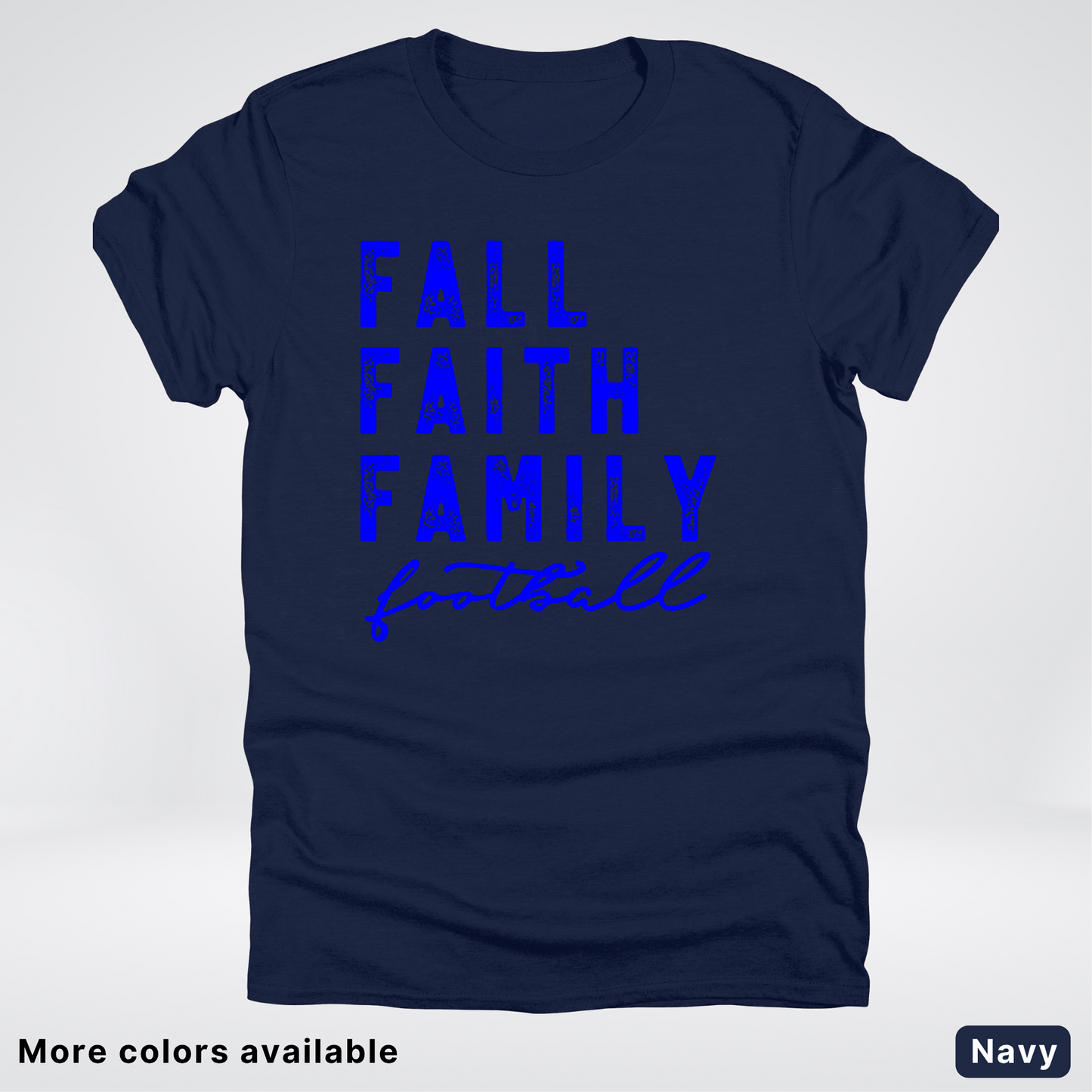 Fall Faith Family – Blue Design - Football - T-Shirt