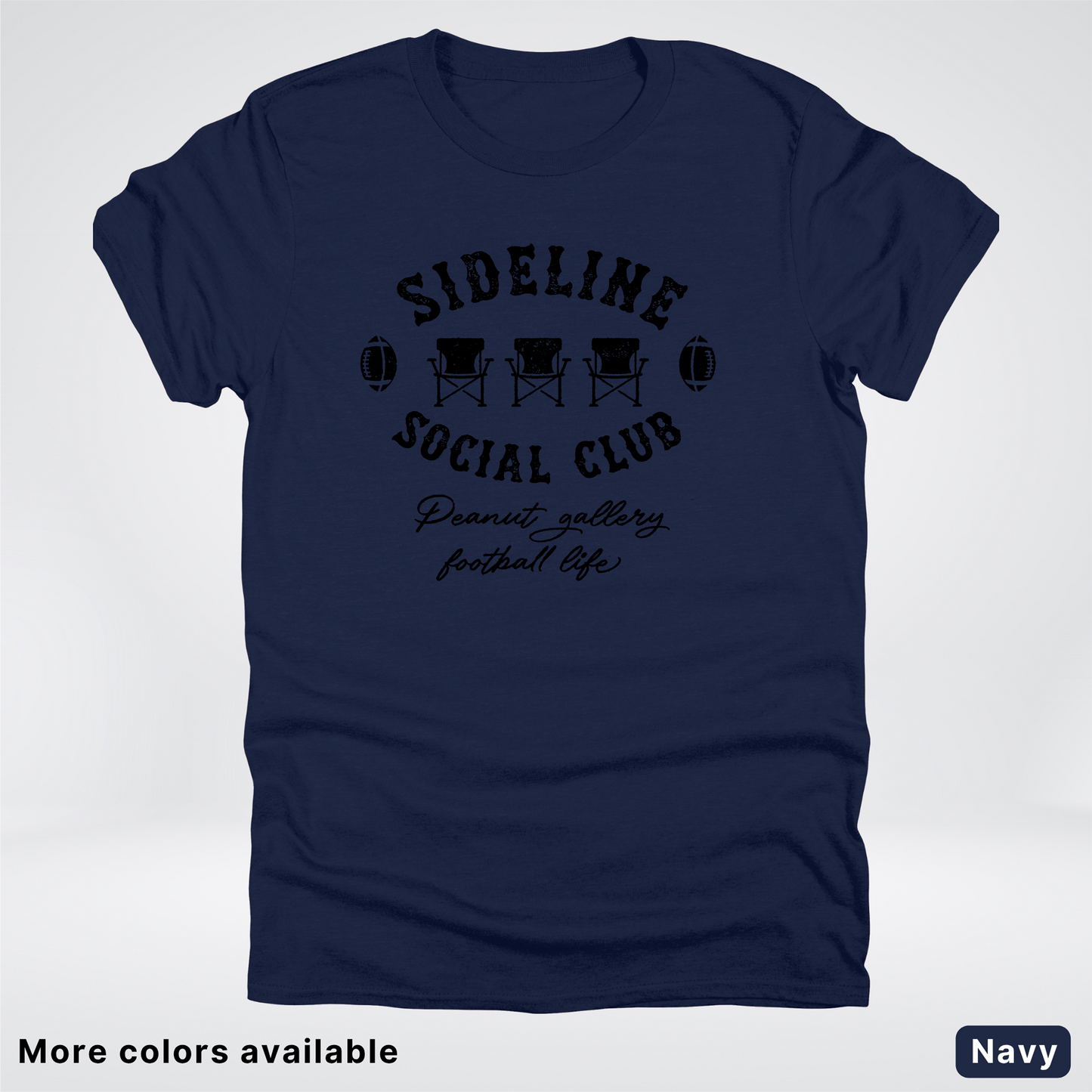 Sideline Social Club Peanut Gallery Football Life - Black Design - T-Shirt