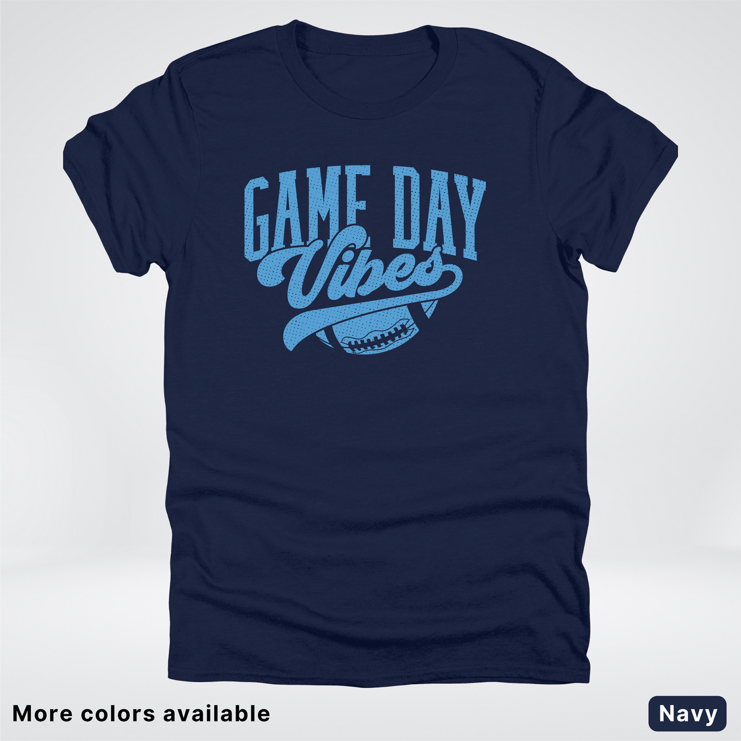 Game Day Vibes – Light Blue Design - Football - T-Shirt
