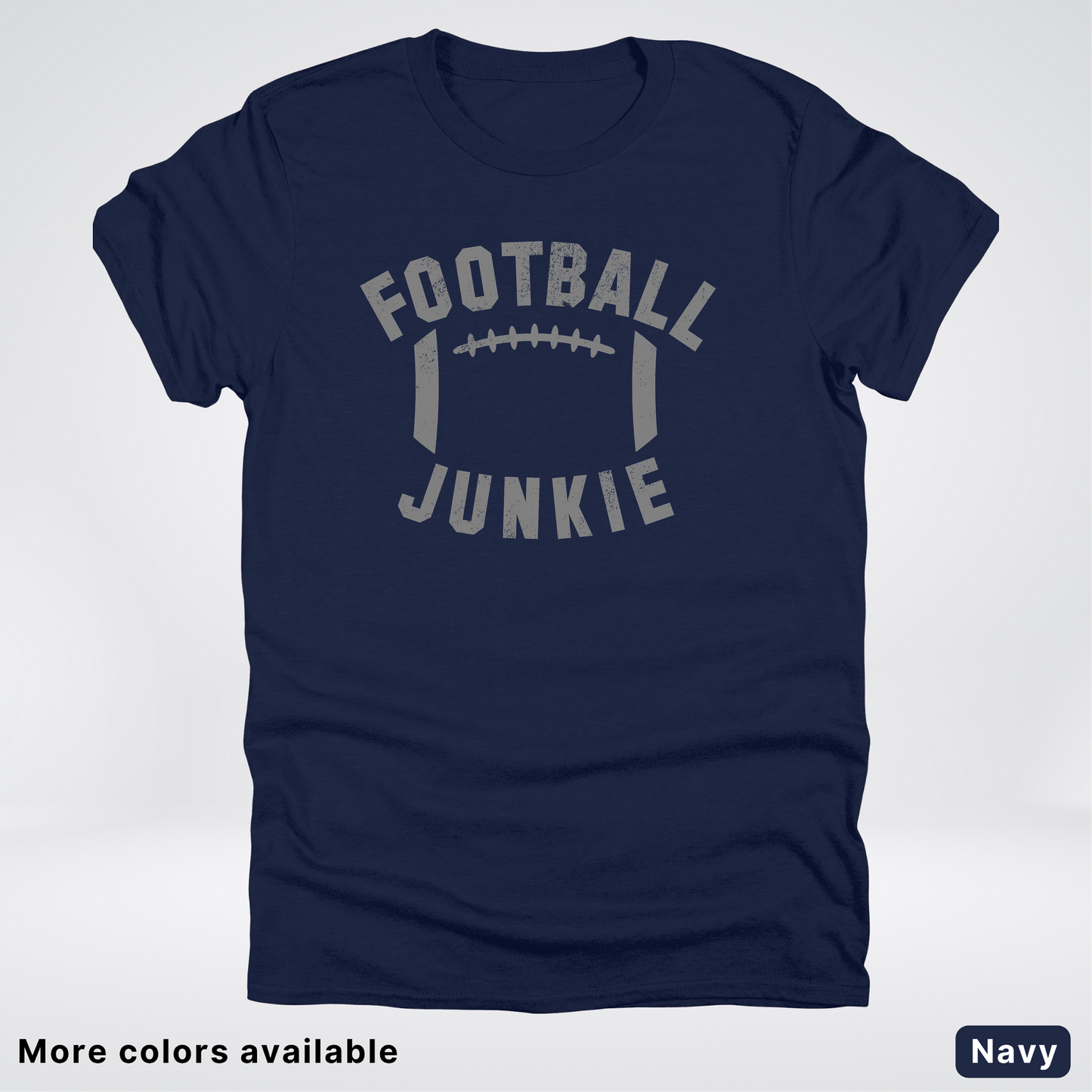 Football Junkie – Gray Design - T-Shirt