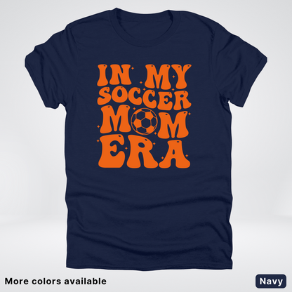 In My Soccer Mom Era – Orange Design - T-Shirt