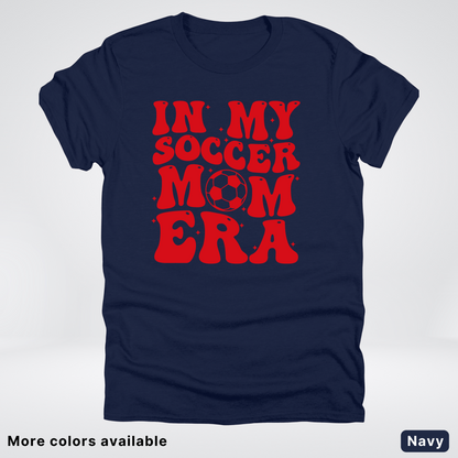 In My Soccer Mom Era – Red Design - T-Shirt