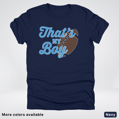 That's My Boy - Light Blue Design - Football - T-Shirt