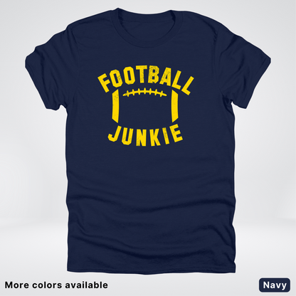 Football Junkie – Gold Design - T-Shirt