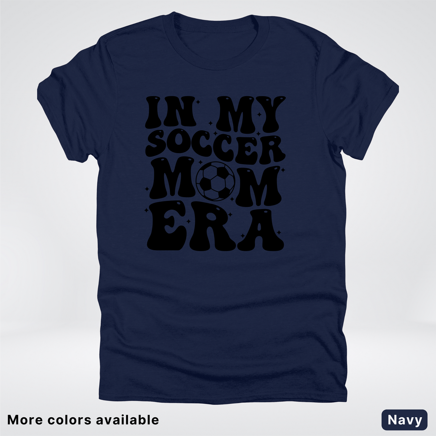 In My Soccer Mom Era – Black Design - T-Shirt