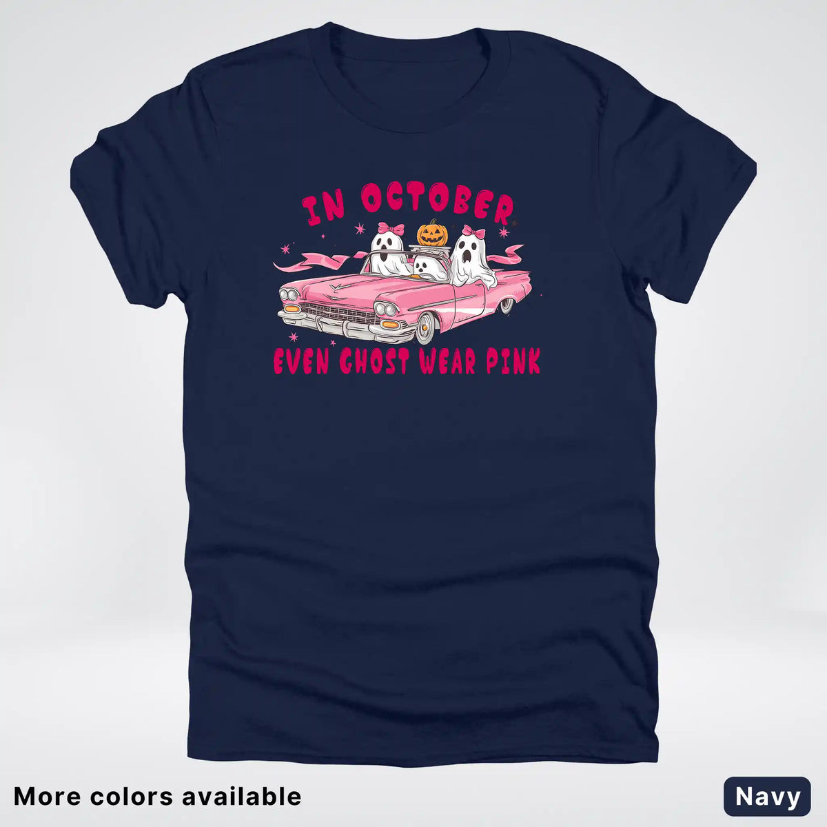 In October Even Ghost Wear Pink Breast Cancer Awareness  T-Shirt