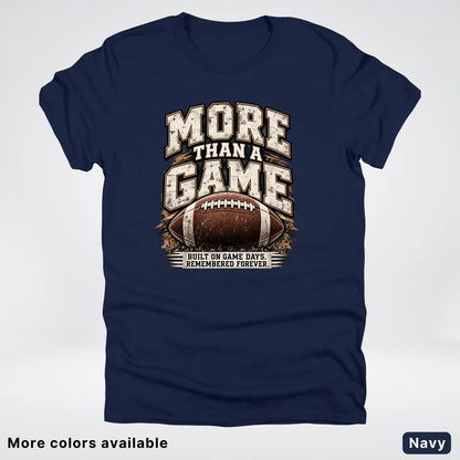 More Than a Game – Vintage Football T-Shirt