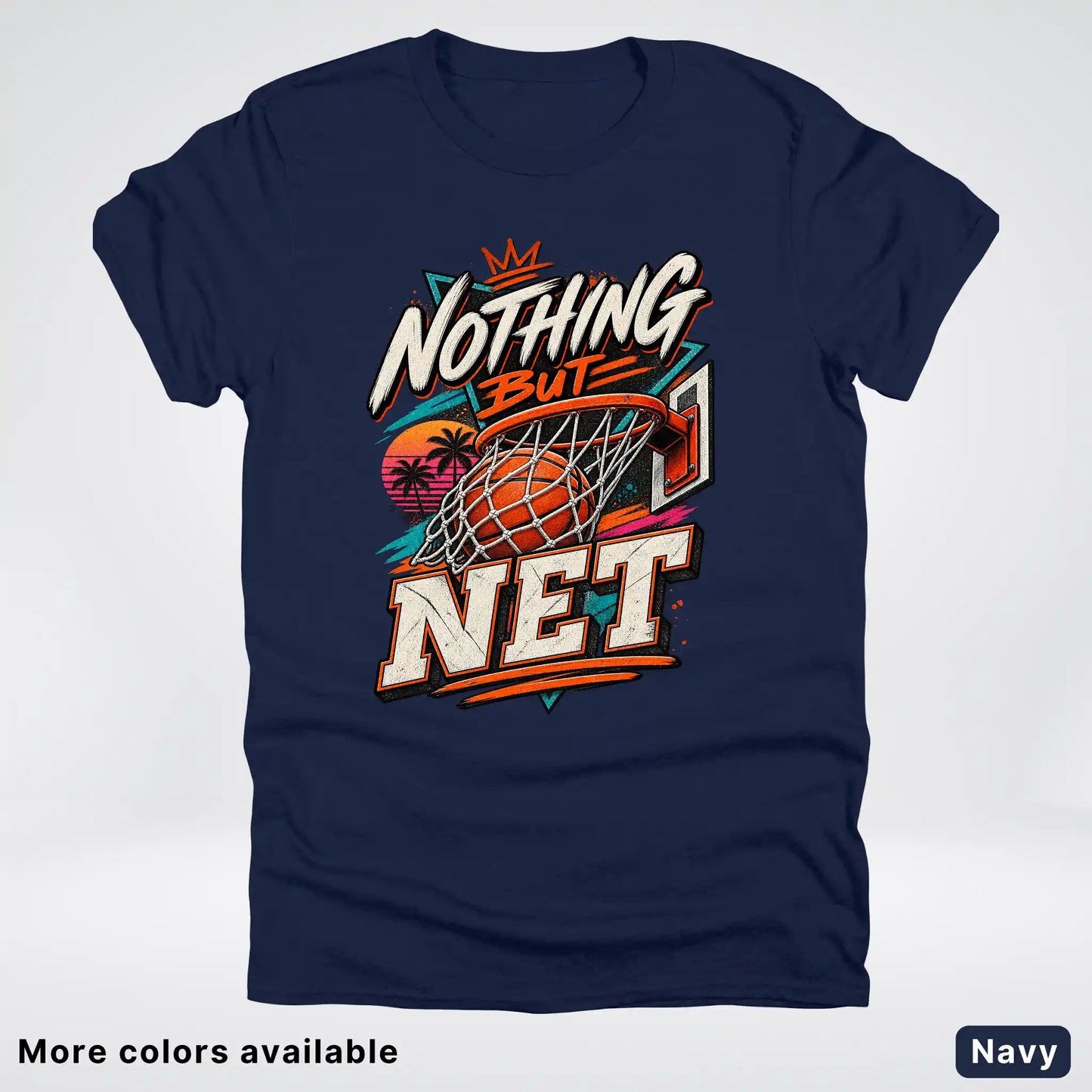 Nothing But Net – Retro Basketball T-Shirt