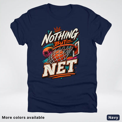 Nothing But Net – Retro Basketball T-Shirt