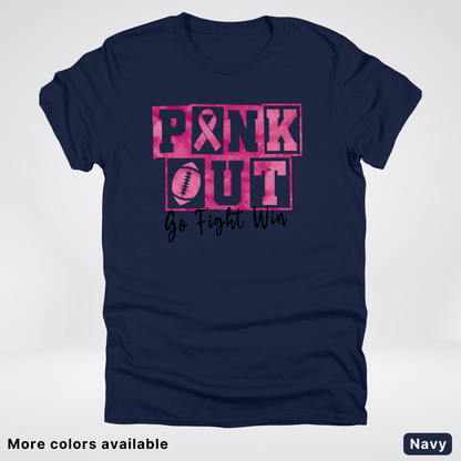 Pink Out Go Fight Win Football - T-Shirt