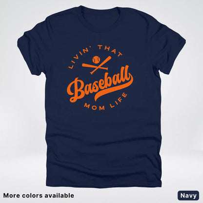 Livin' That Baseball Mom Life – Orange Design - T-Shirt