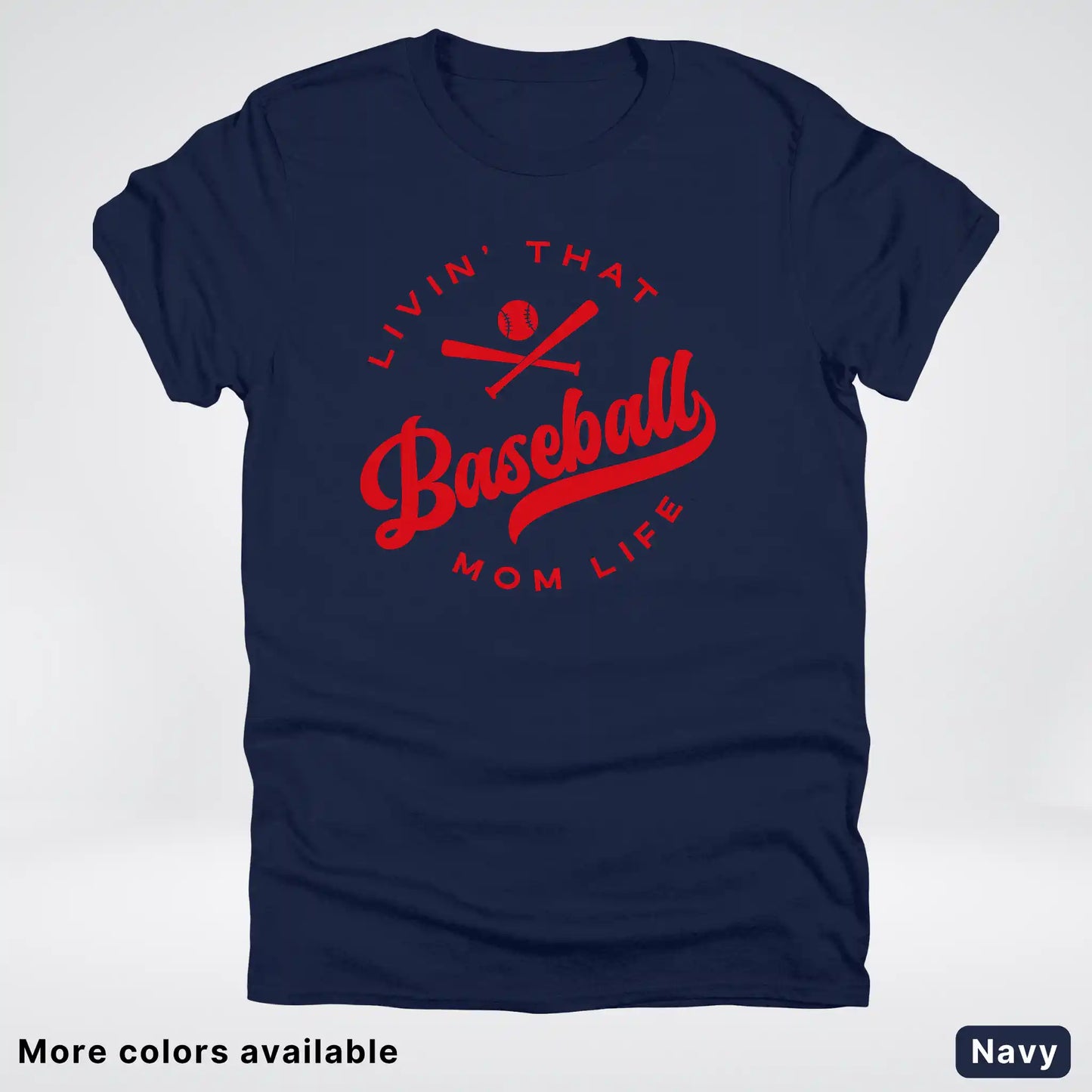 Livin' That Baseball Mom Life - Red Design - T-Shirt