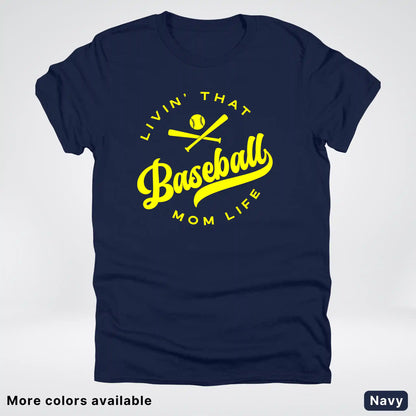 Livin' That Baseball Mom Life - Yellow Design - T-Shirt