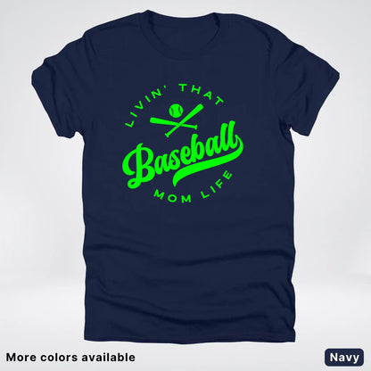 Livin' That Baseball Mom Life - Green Design - T-Shirt