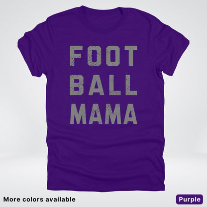 Football Mama Distressed - Gray Design 02 - T-Shirt