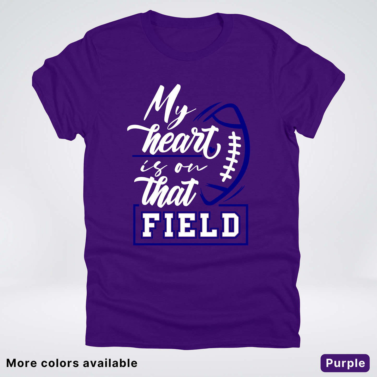 My Heart Is On That Field – Navy Design – T-Shirt