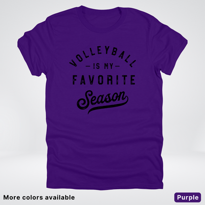 Volleyball Is My Favorite Season - Black Design - T-Shirt
