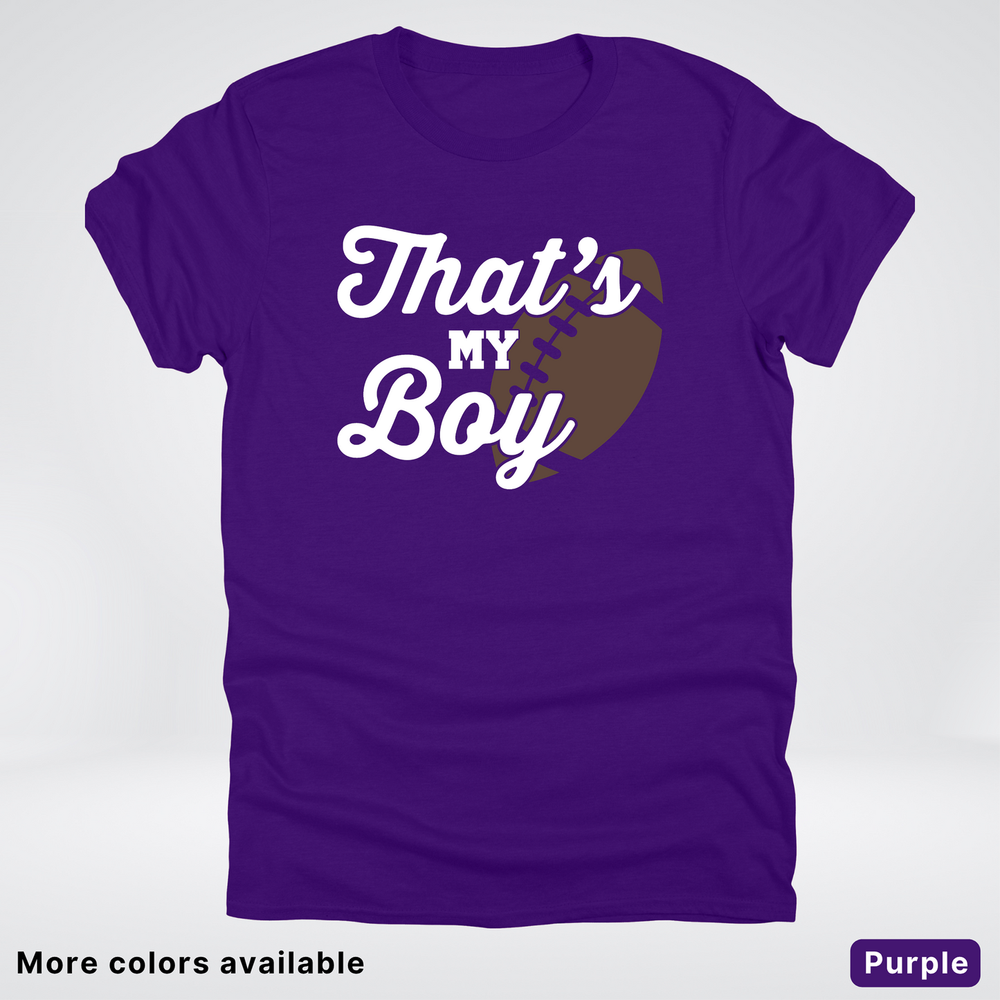 That's My Boy - White Design - Football - T-Shirt