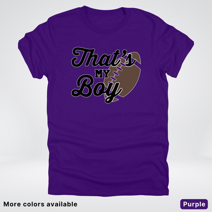 That's My Boy - Black Design - Football - T-Shirt
