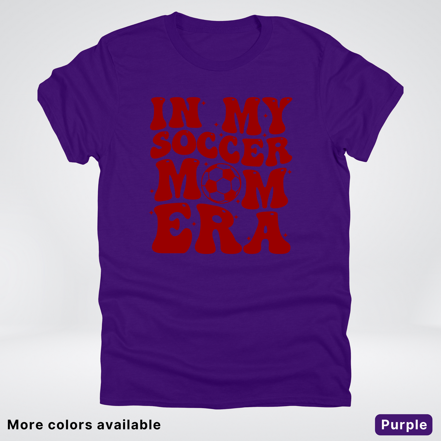 In My Soccer Mom Era – Maroon Design - T-Shirt