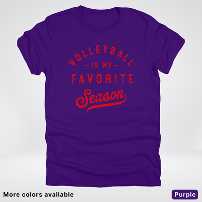 Volleyball Is My Favorite Season - Red Design - T-Shirt