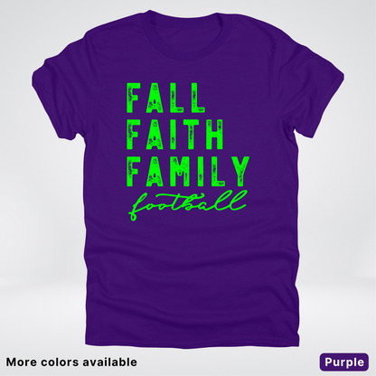 Fall Faith Family – Green Design - Football - T-Shirt