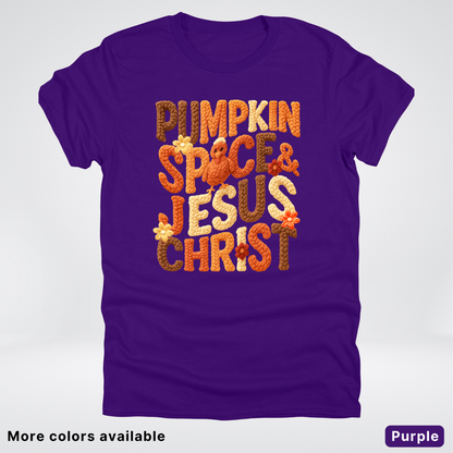 Pumpkin Spice & Jesus Christ Turkey & Flowers Crochet - T-Shirts