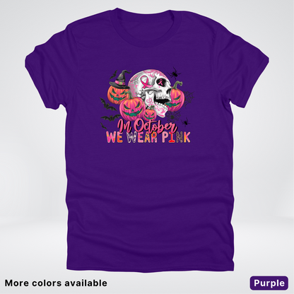 In October We Wear Pink Skull Pumpkins Spiders & Bats - T-Shirt