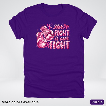 Her Fight Is Our Fight Boxing Pink Out - T-Shirt