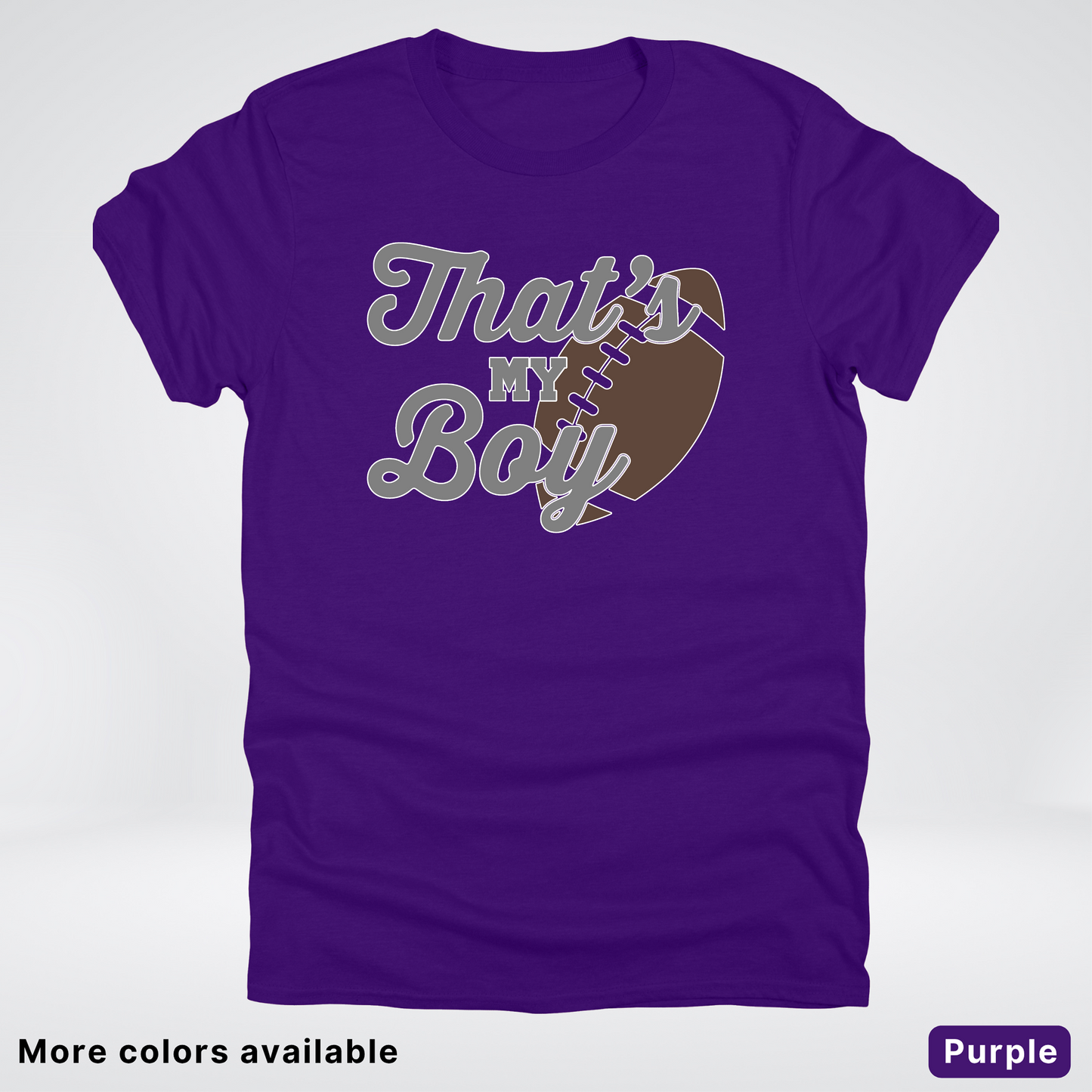 That's My Boy - Gray Design - Football - T-Shirt