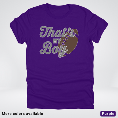 That's My Boy - Gray Design - Football - T-Shirt
