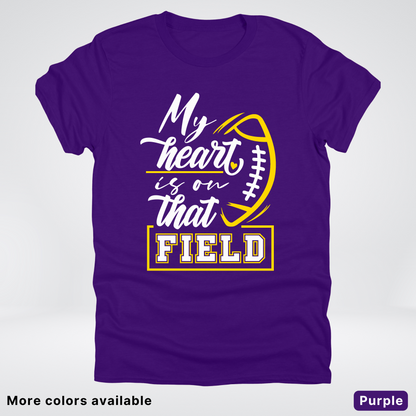 My Heart Is On That Field – Gold Design – T–Shirts