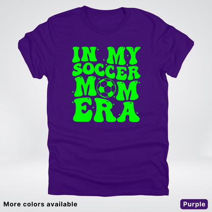 In My Soccer Mom Era – Green Design - T-Shirt