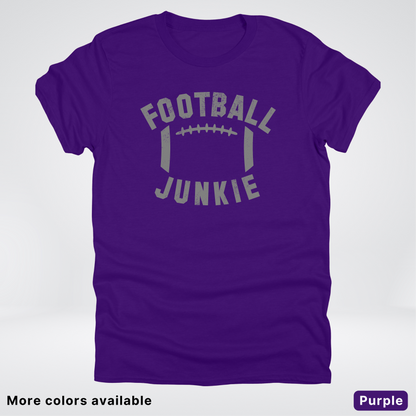 Football Junkie – Gray Design - T-Shirt