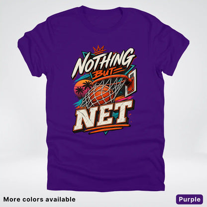 Nothing But Net – Retro Basketball T-Shirt