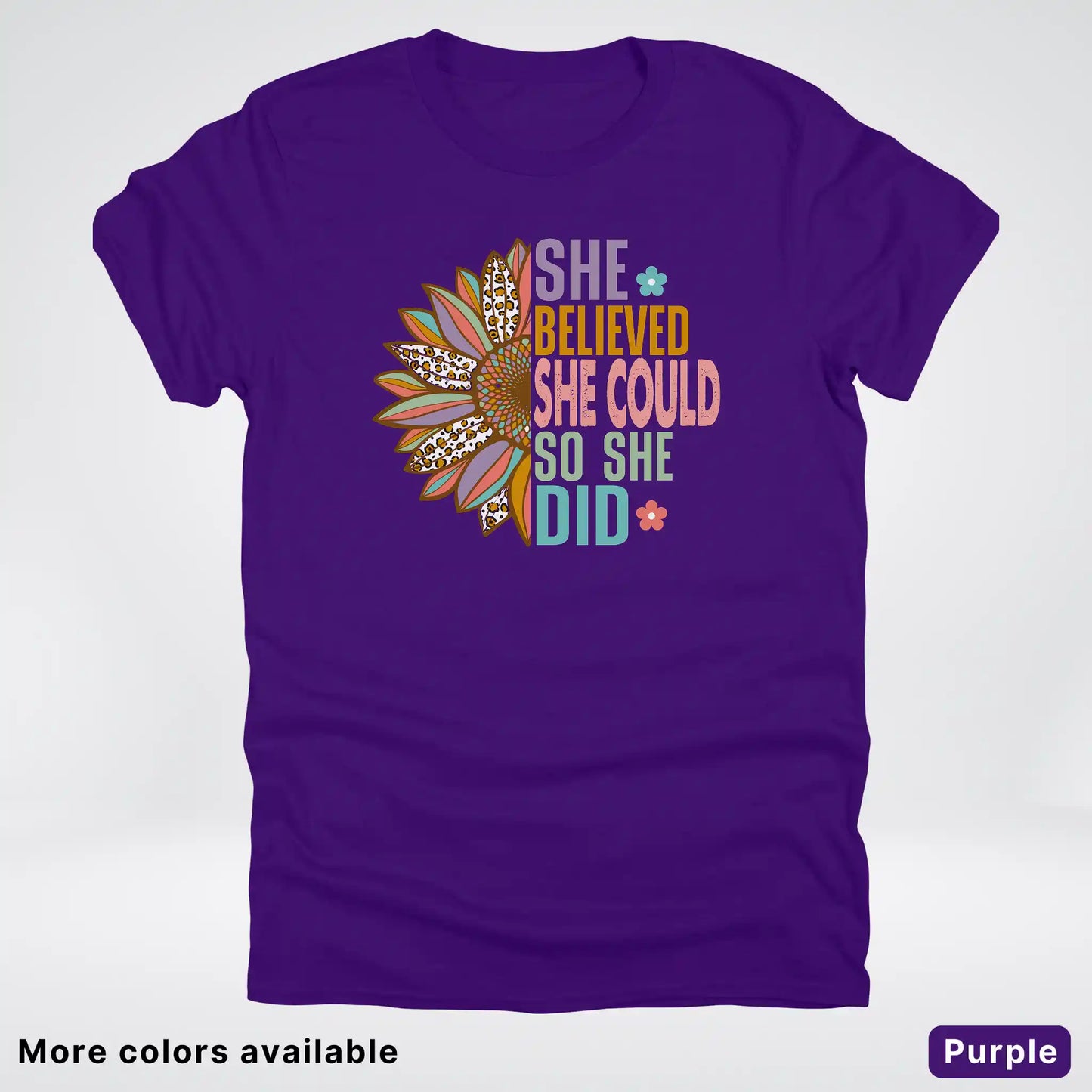 She Believed She Could So She Did – Sunflower Inspirational Graphic T-Shirt