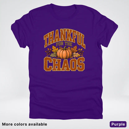 Thankful For The Chaos T-Shirt
