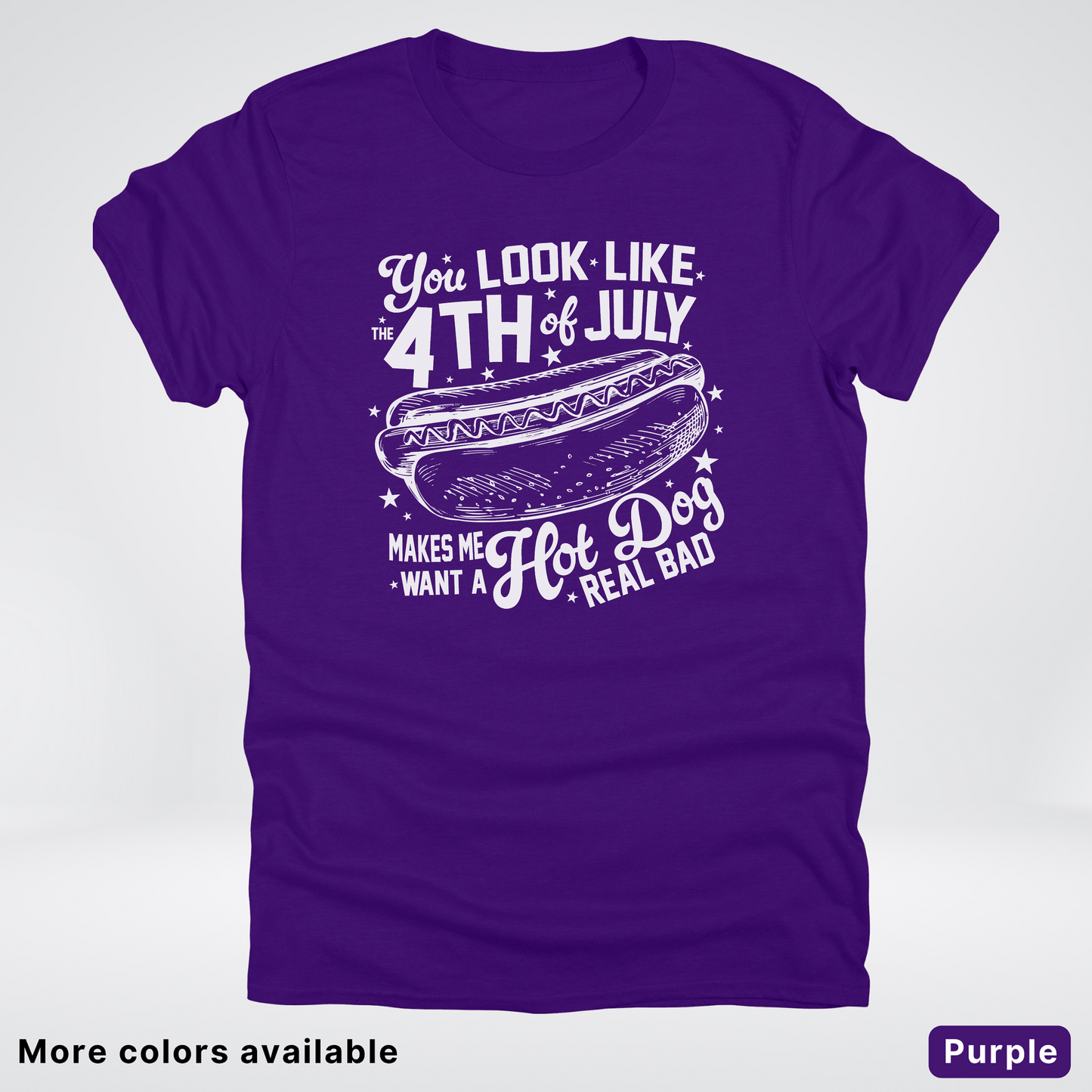 You Look Like The 4th Of July T-Shirt