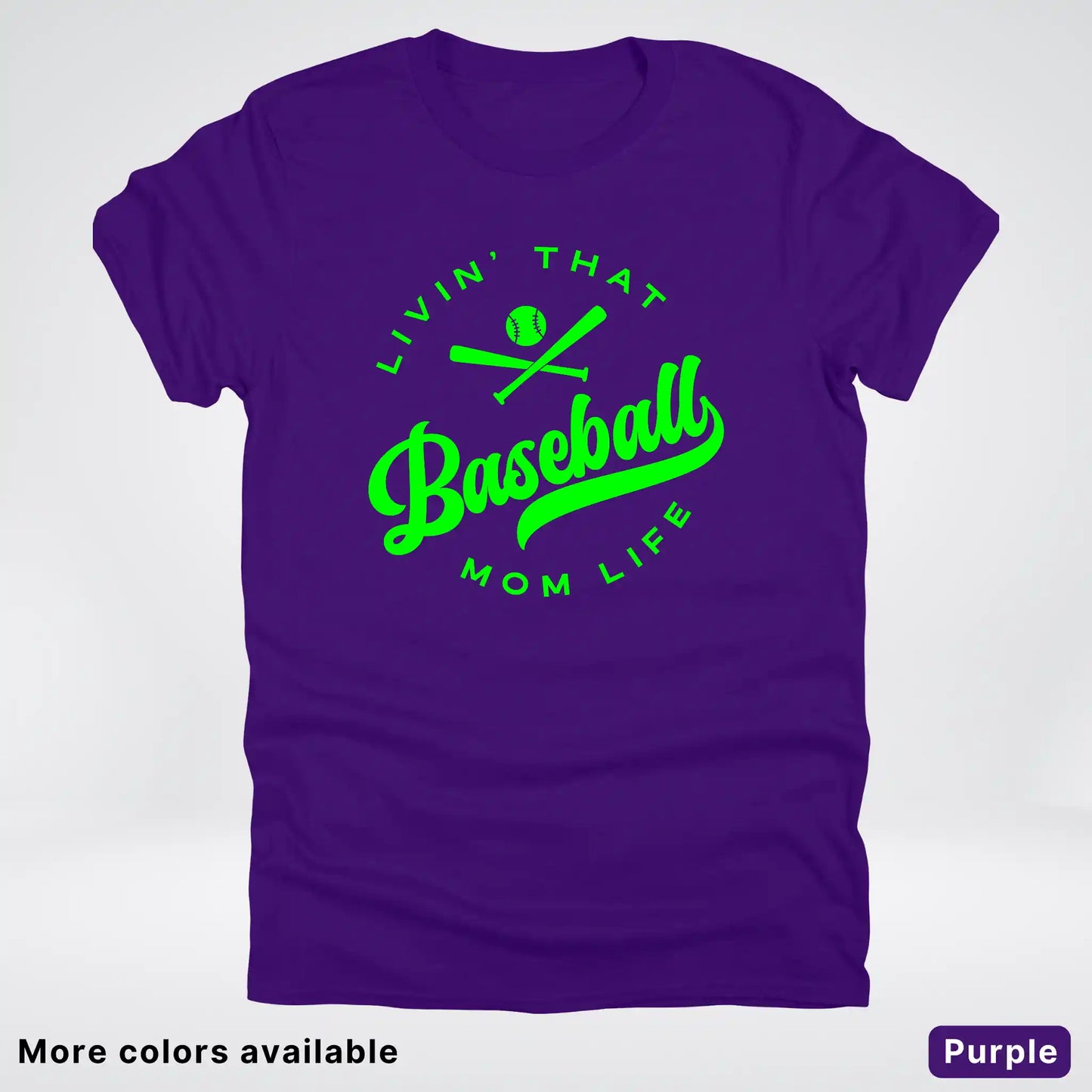 Livin' That Baseball Mom Life - Green Design - T-Shirt