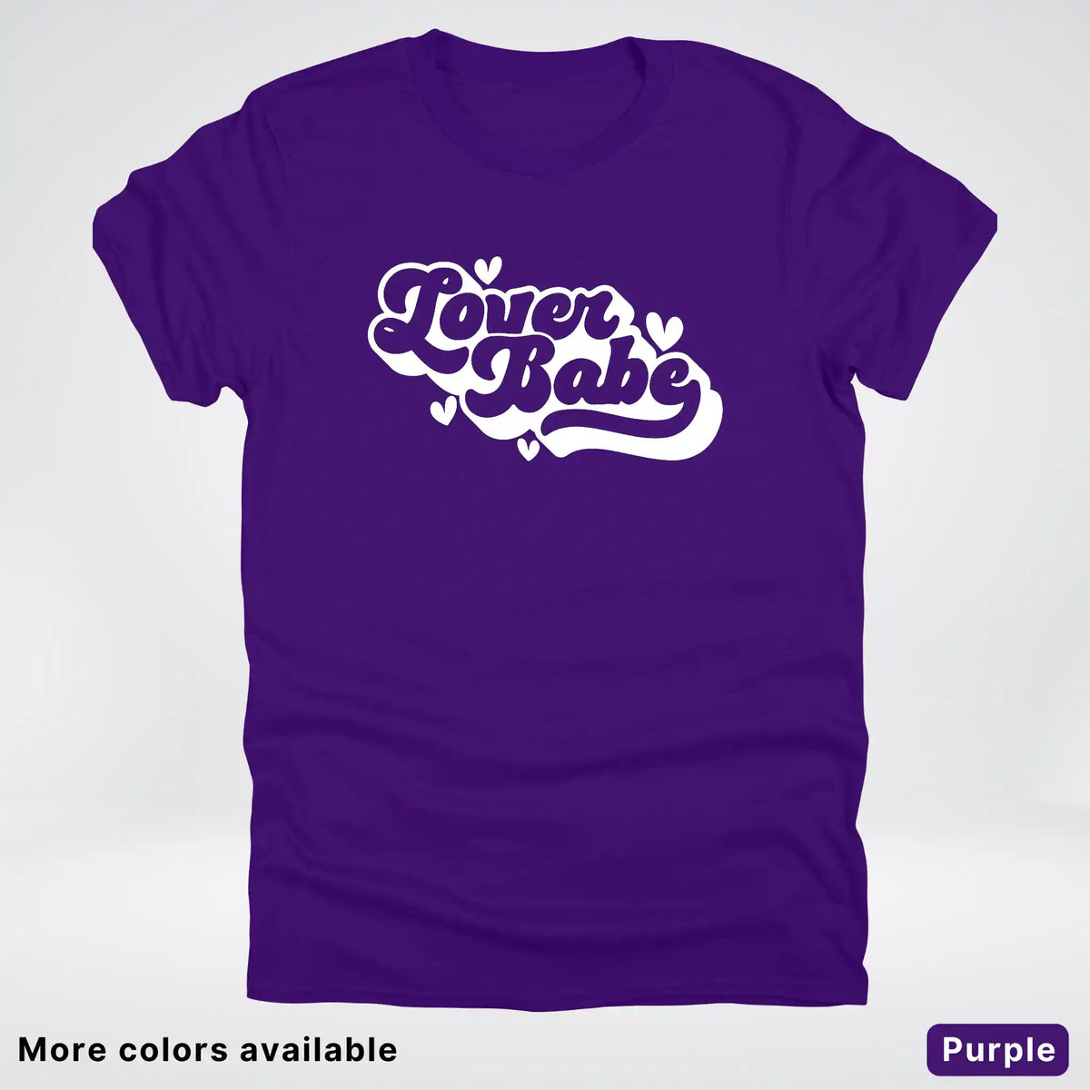 Lover Babe - White Design - T-Shirt